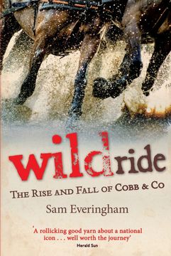 portada Wild Ride: The Rise and Fall of Cobb & co (en Inglés)