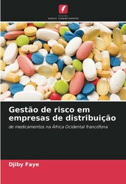 portada Gestão de Risco em Empresas de Distribuição: De Medicamentos na África Ocidental Francófona (en Portugués)