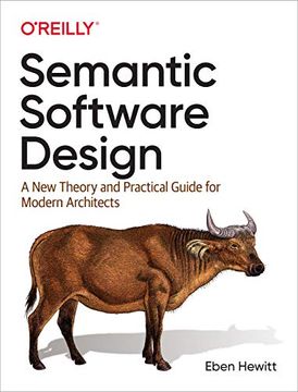 portada Semantic Software Design: A new Theory and Practical Guide for Modern Architects (in English)