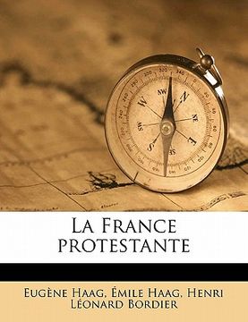 portada La France protestante Volume 5 (en Francés)