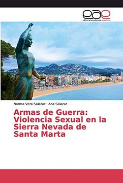 portada Armas de Guerra: Violencia Sexual en la Sierra Nevada de Santa Marta