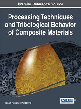 portada Processing Techniques and Tribological Behavior of Composite Materials (Advances in Chemical and Materials Engineering)