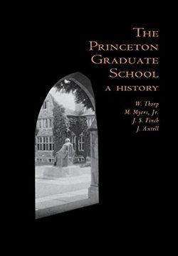 portada The Princeton Graduate School: A History (en Inglés)