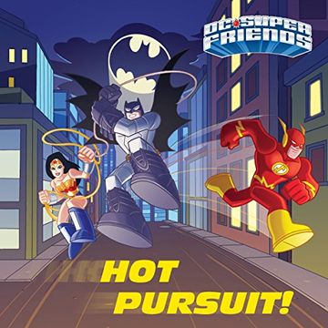 portada Hot Pursuit! (dc Super Friends) (Pictureback(R)) (en Inglés)