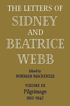 portada The Letters of Sidney and Beatrice Webb: Volume 3, Pilgrimage 1912 1947: Pilgrimage 1912-1947 v. 3, (en Inglés)