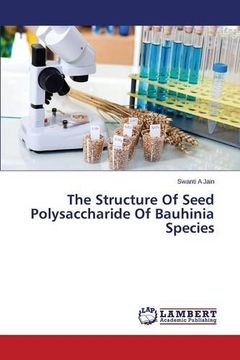 portada The Structure Of Seed Polysaccharide Of Bauhinia Species