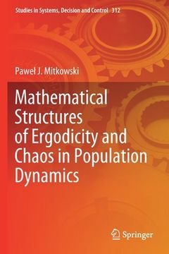 portada Mathematical Structures of Ergodicity and Chaos in Population Dynamics (en Inglés)