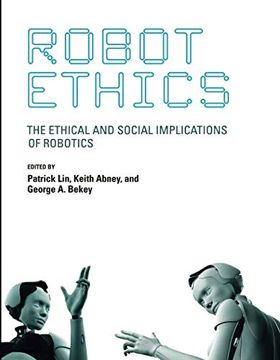 portada Robot Ethics: The Ethical and Social Implications of Robotics (Intelligent Robotics and Autonomous Agents Series) 