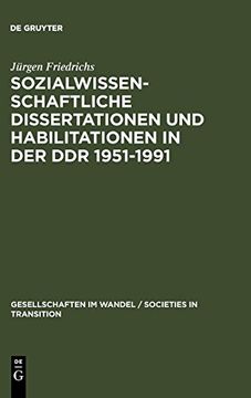 portada Sozialwissenschaftliche Dissertationen und Habilitationen in der ddr 1951-1991: Eine Dokumentation (Gesellschaften im Wandel (en Alemán)