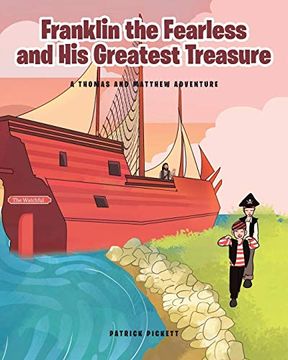 portada Franklin the Fearless and his Greatest Treasure: A Thomas and Matthew Adventure (en Inglés)