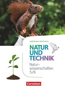 portada Natur und Technik - Naturwissenschaften 5. /6. Schuljahr- Nordrhein-Westfalen - Schülerbuch (en Alemán)