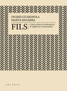 portada Fils: Cartes Sobre el Confinament, la Vigilància i L'anormalitat: 6 (Deriva)