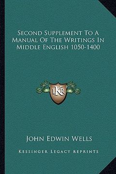 portada second supplement to a manual of the writings in middle english 1050-1400 (in English)