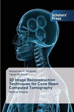 portada 3D Image Reconstruction Techniques for Cone Beam Computed Tomography