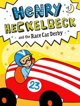 portada Henry Heckelbeck and the Race car Derby 