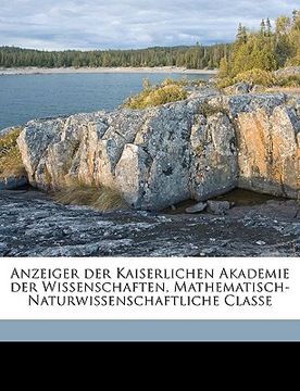 portada anzeiger der kaiserlichen akademie der wissenschaften, mathematisch-naturwissenschaftliche classe volume v.9 (1872) (en Inglés)