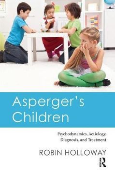 portada Asperger's Children: Psychodynamics, Aetiology, Diagnosis, and Treatment (en Inglés)