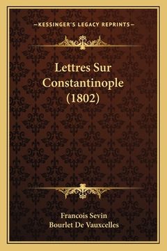 portada Lettres Sur Constantinople (1802) (in French)