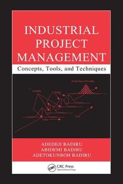 portada industrial project management: concepts, tools, and techniques (en Inglés)