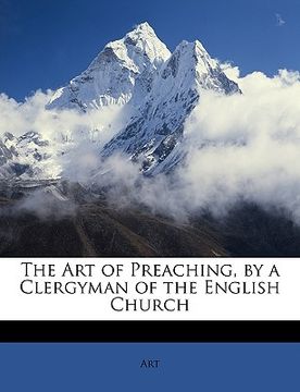 portada the art of preaching, by a clergyman of the english church (en Inglés)