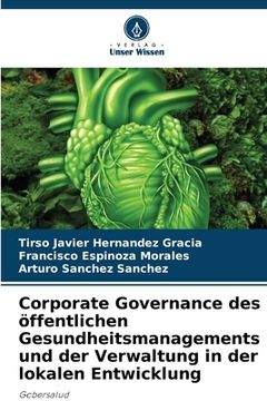 portada Corporate Governance des öffentlichen Gesundheitsmanagements und der Verwaltung in der lokalen Entwicklung (in German)
