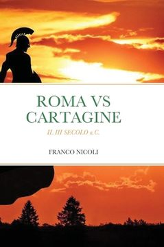 portada Roma Vs Cartagine: IL III SECOLO a.C.