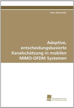 portada Adaptive, entscheidungsbasierte Kanalschätzung in mobilen MIMO-OFDM Systemen