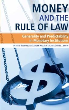 portada Money and the Rule of Law: Generality and Predictability in Monetary Institutions (en Inglés)