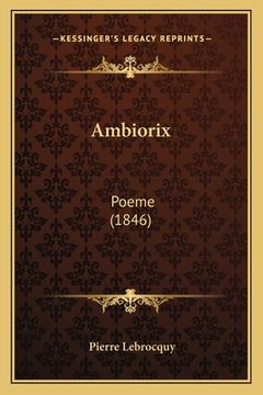 portada Ambiorix: Poeme (1846)