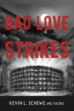 portada Bad Love Strikes: The Bad Love Series Book 1 (en Inglés)