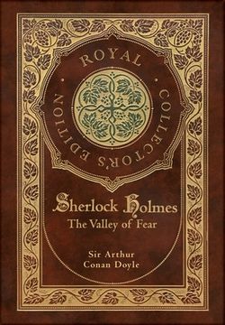portada The Valley of Fear (Royal Collector's Edition) (Case Laminate Hardcover with Jacket) (en Inglés)