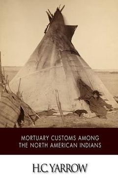 portada Mortuary Customs among the North American Indians (en Inglés)