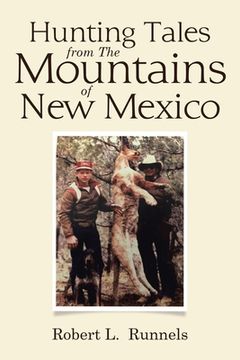 portada Hunting Tales from The Mountains of New Mexico (en Inglés)