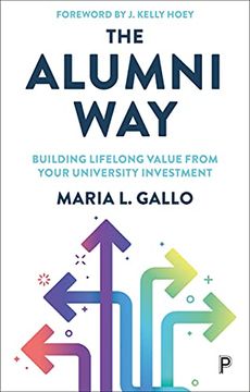 portada The Alumni Way: Building Lifelong Value From Your University Investment (in English)