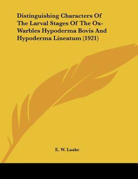 portada distinguishing characters of the larval stages of the ox-warbles hypoderma bovis and hypoderma lineatum (1921) (en Inglés)