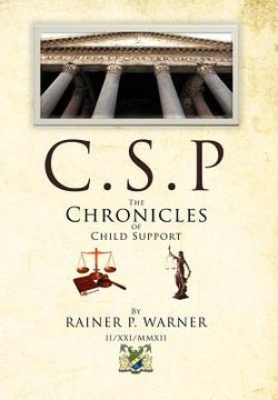 portada c.s.p the chronicles of child support (en Inglés)