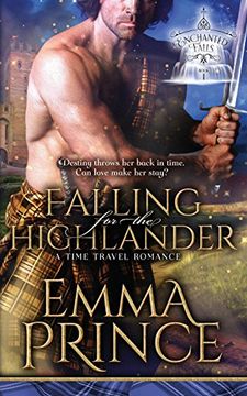 portada Falling for the Highlander: A Time Travel Romance (Enchanted Falls Trilogy, Book 1) 