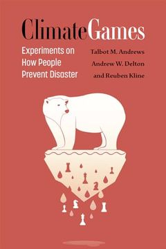 portada Climate Games: Experiments on how People Prevent Disaster (en Inglés)