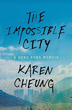 portada The Impossible City: A Hong Kong Memoir (en Inglés)