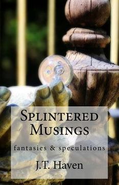 portada Splintered Musings: fantasies & speculations (en Inglés)