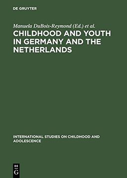 portada Childhood and Youth in Germany and The Netherlands: Transitions and Coping Strategies of Adolescents (International Studies on Childhood & Adolescence)