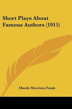 portada short plays about famous authors (1915) (in English)