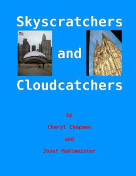 portada Skyscratchers and Cloudcatchers: Chicago to Cologne (en Inglés)