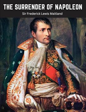 portada The Surrender of Napoleon: The Narrative of The Surrender of Bonaparte (en Inglés)