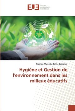 portada Hygiène et Gestion de l'environnement dans les milieux éducatifs (en Francés)