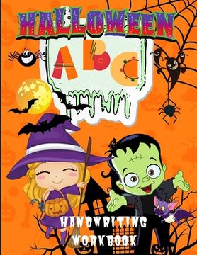 portada Halloween ABC Handwriting Workbook: Learn Alphabet Activity Book for Kids Ages 3-5, 4-8, Trace Letters Book for Preschoolers, Pre K, Kindergarten (en Inglés)