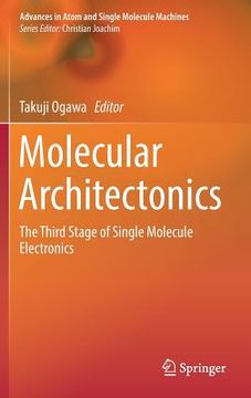 portada Molecular Architectonics: The Third Stage of Single Molecule Electronics