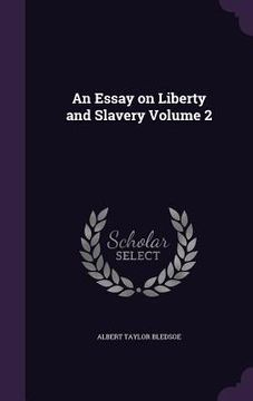 portada An Essay on Liberty and Slavery Volume 2