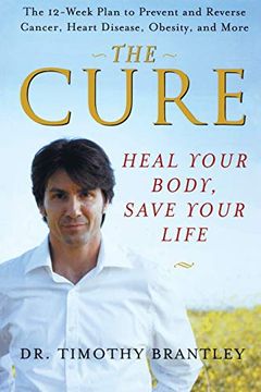 portada The Cure: Heal Your Body, Save Your Life (en Inglés)