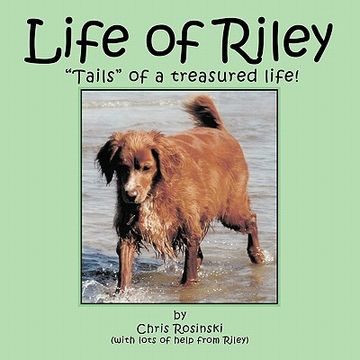 portada life of riley: tails of a treasured life! (en Inglés)
